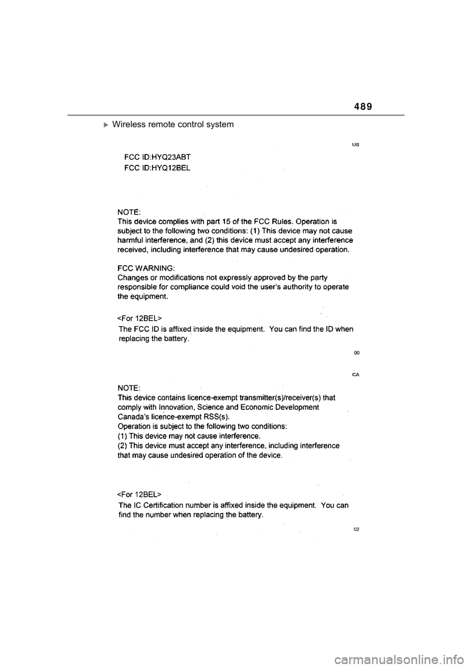 TOYOTA COROLLA CROSS 2023  Owners Manual 489
Wireless remote control system 