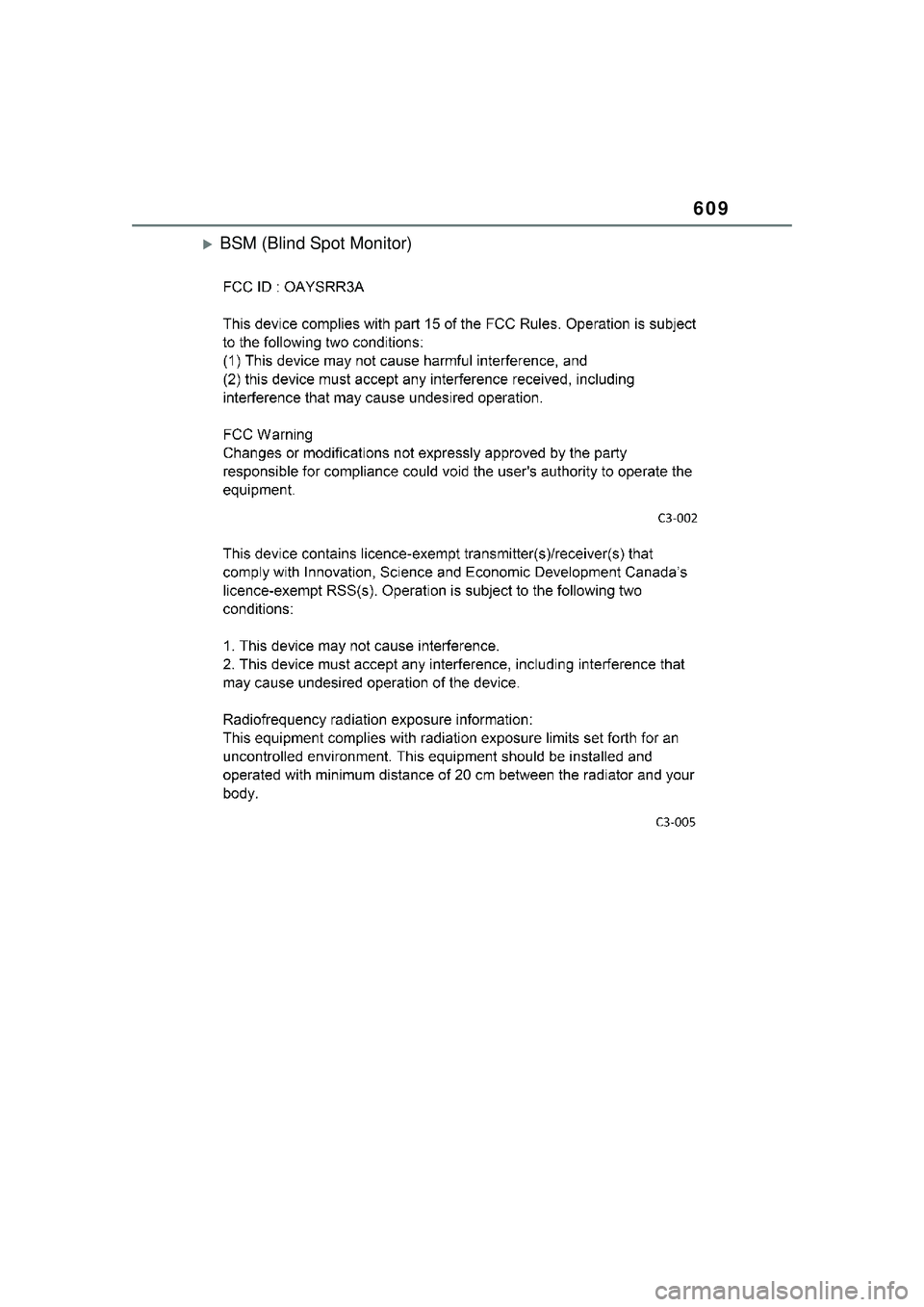 TOYOTA COROLLA CROSS 2022  Owners Manual 609
BSM (Blind Spot Monitor) 