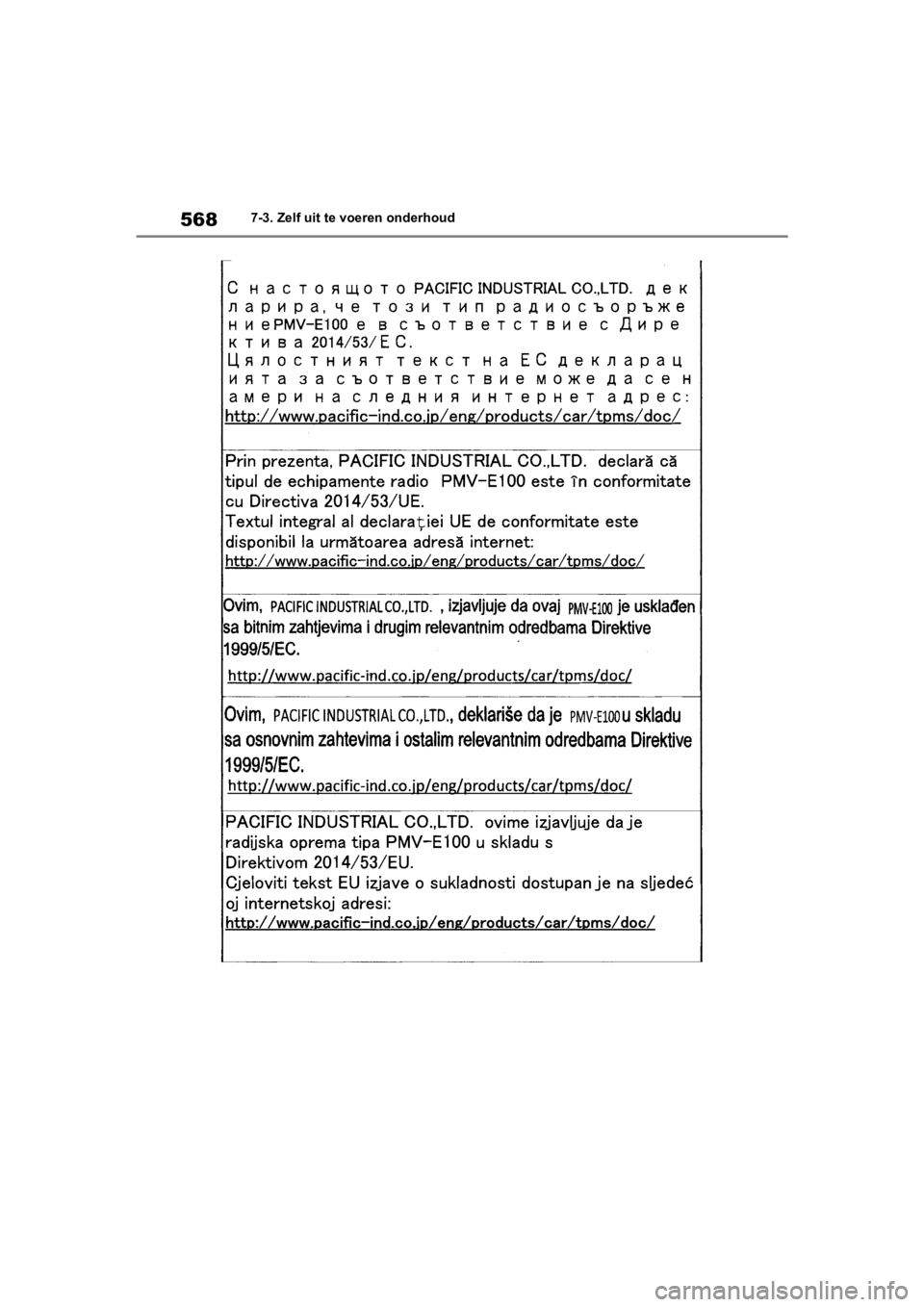 TOYOTA COROLLA HATCHBACK 2019  Instructieboekje (in Dutch) 568
COROLLA_TMUK_EE7-3. Zelf uit te voeren onderhoud
COROLLA(TMUK)_OM_Europe_OM12L
25E.book  Page 568  Thursday, November 8, 2018  10:31 AM 