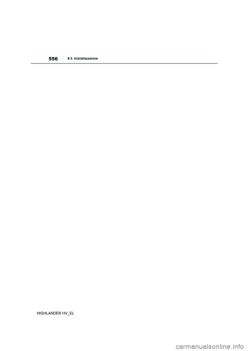 TOYOTA HIGHLANDER 2020  Manuale duso (in Italian) 5568-3. Inizializzazione
HIGHLANDER HV_EL 