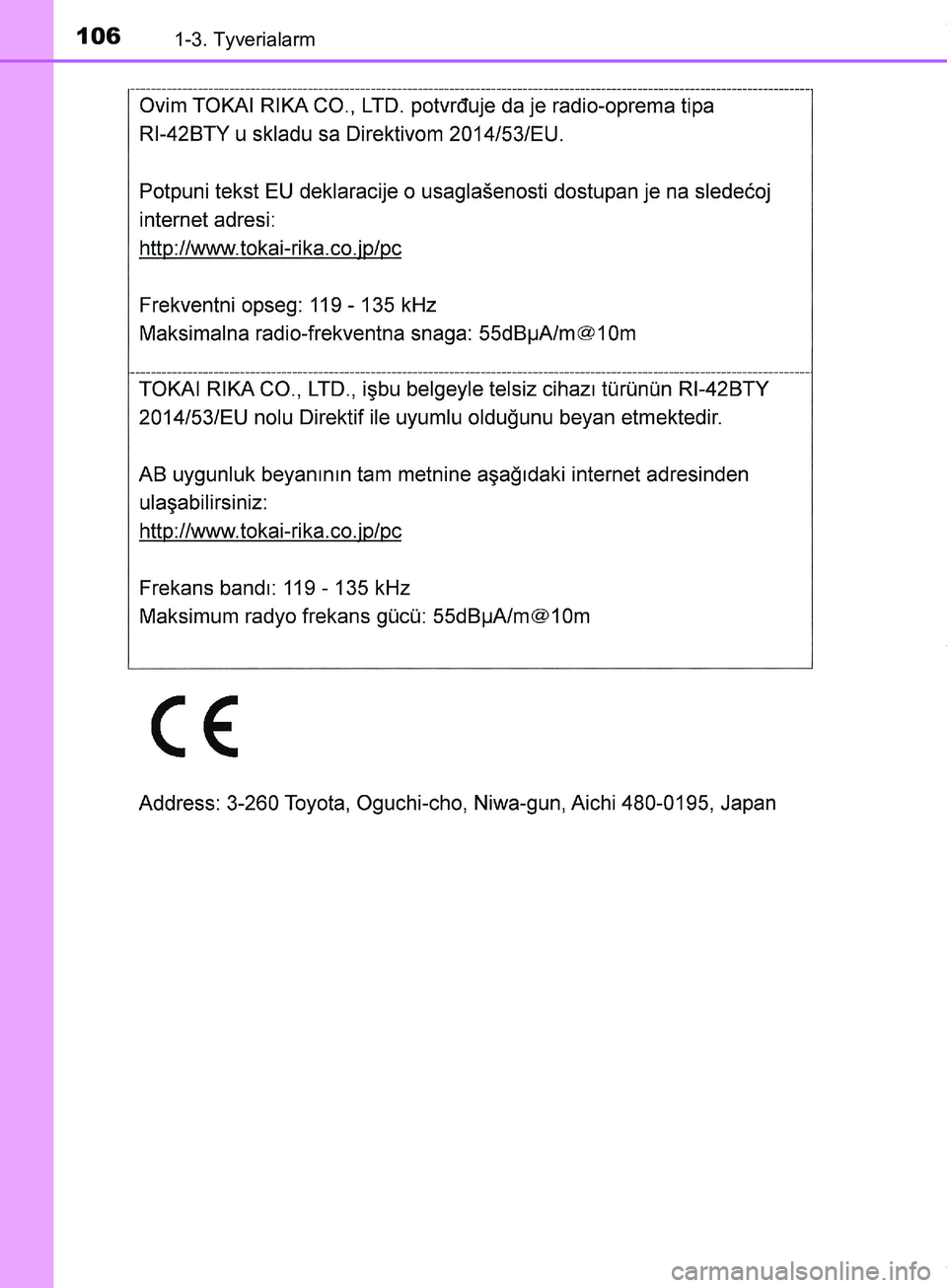 TOYOTA HILUX 2019  Brugsanvisning (in Danish) 1061-3. Tyverialarm
Hilux OM0K375DK
OM0K375DK.book  Page 106  Monday, June 11, 2018  3:23 PM 