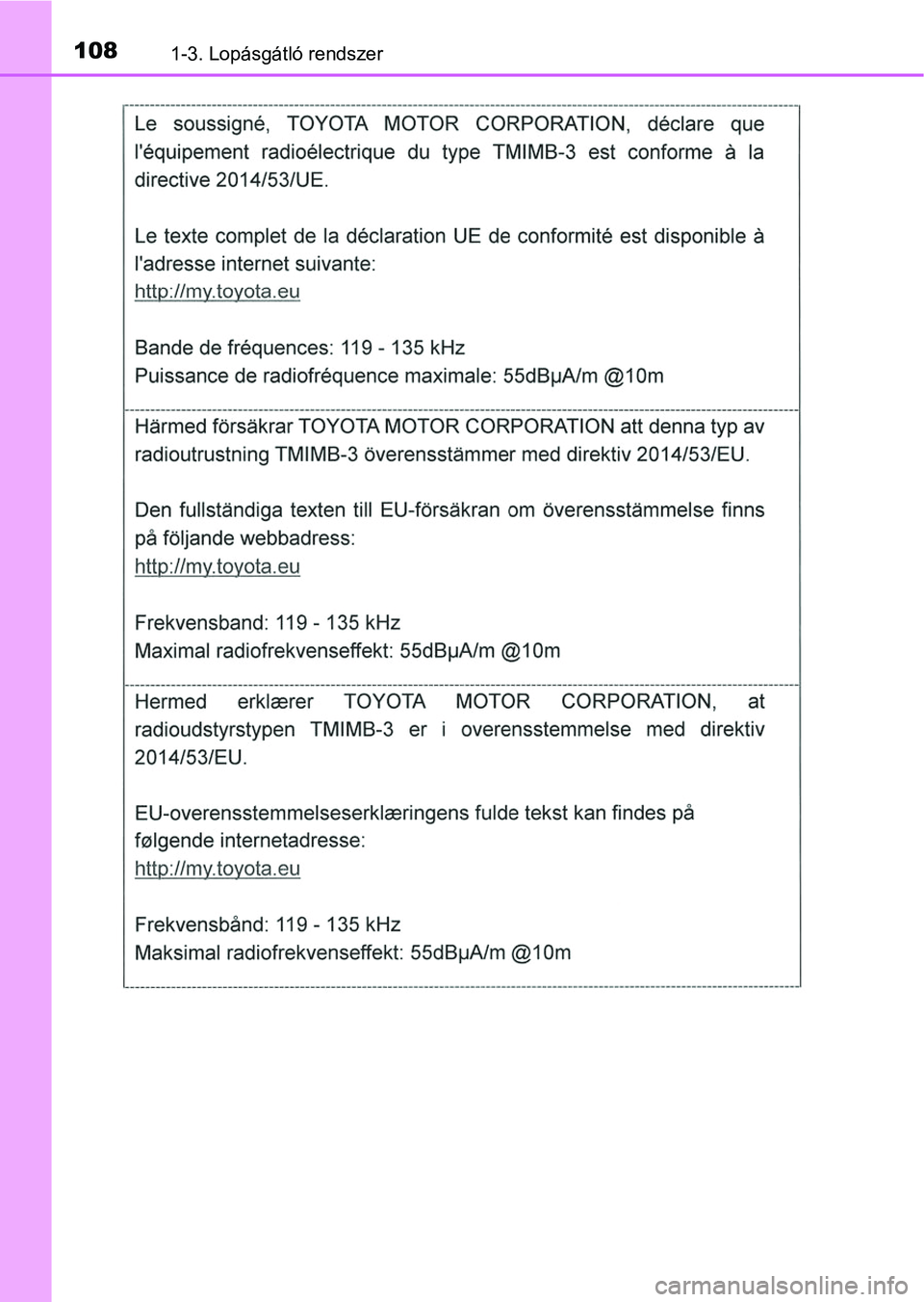 TOYOTA HILUX 2019  Kezelési útmutató (in Hungarian) 1081-3. Lopásgátló rendszer 
