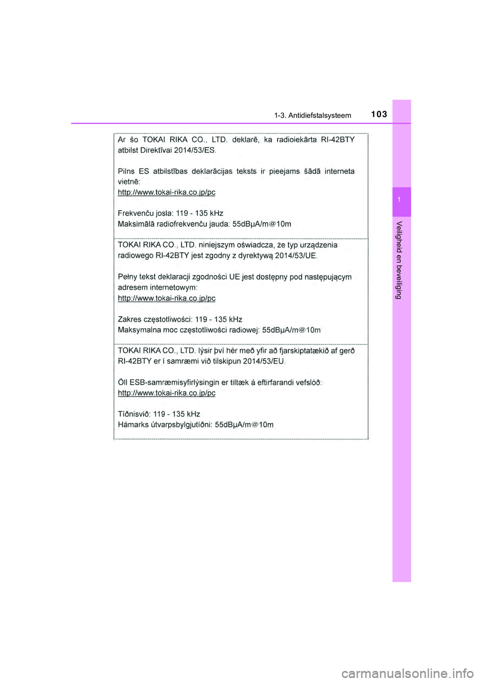 TOYOTA HILUX 2019  Instructieboekje (in Dutch) 1031-3. Antidiefstalsysteem
1
HILUX_OM_OM0K375E_(EE)
Veiligheid en beveiliging
HILUX_OM_OM0K375E_(EE).book  Page 103  Thursday, April 12, 2018  12:31 PM 
