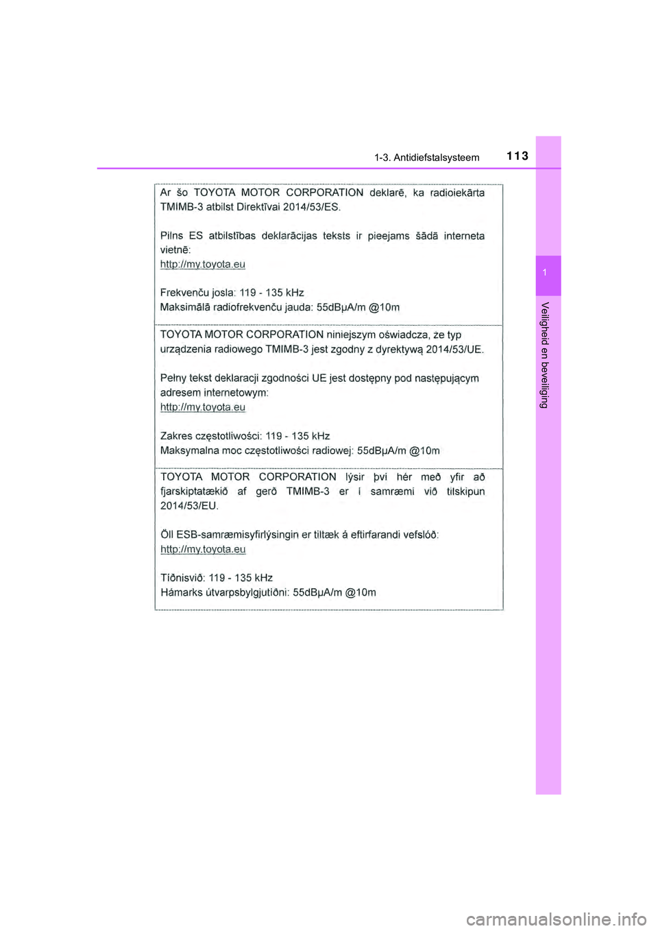 TOYOTA HILUX 2019  Instructieboekje (in Dutch) 1131-3. Antidiefstalsysteem
1
HILUX_OM_OM0K375E_(EE)
Veiligheid en beveiliging
HILUX_OM_OM0K375E_(EE).book  Page 113  Thursday, April 12, 2018  12:31 PM 