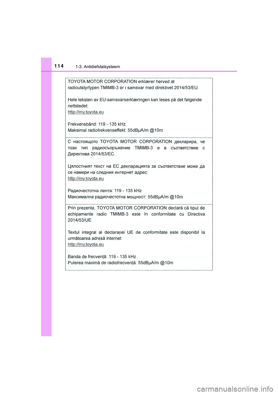 TOYOTA HILUX 2019  Instructieboekje (in Dutch) 1141-3. Antidiefstalsysteem
HILUX_OM_OM0K375E_(EE)
HILUX_OM_OM0K375E_(EE).book  Page 114  Thursday, April 12, 2018  12:31 PM 