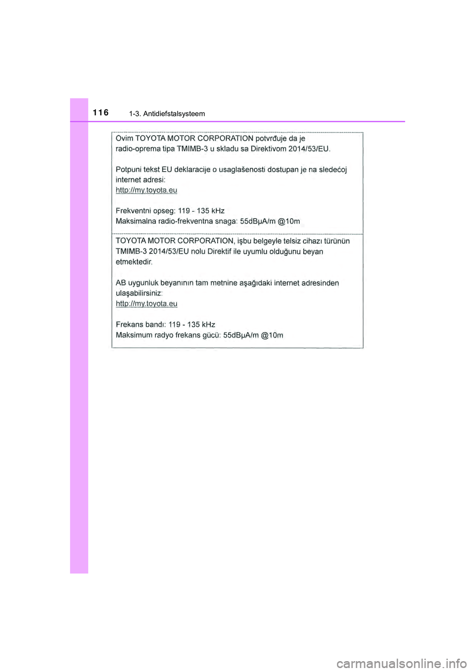 TOYOTA HILUX 2019  Instructieboekje (in Dutch) 1161-3. Antidiefstalsysteem
HILUX_OM_OM0K375E_(EE)
HILUX_OM_OM0K375E_(EE).book  Page 116  Thursday, April 12, 2018  12:31 PM 
