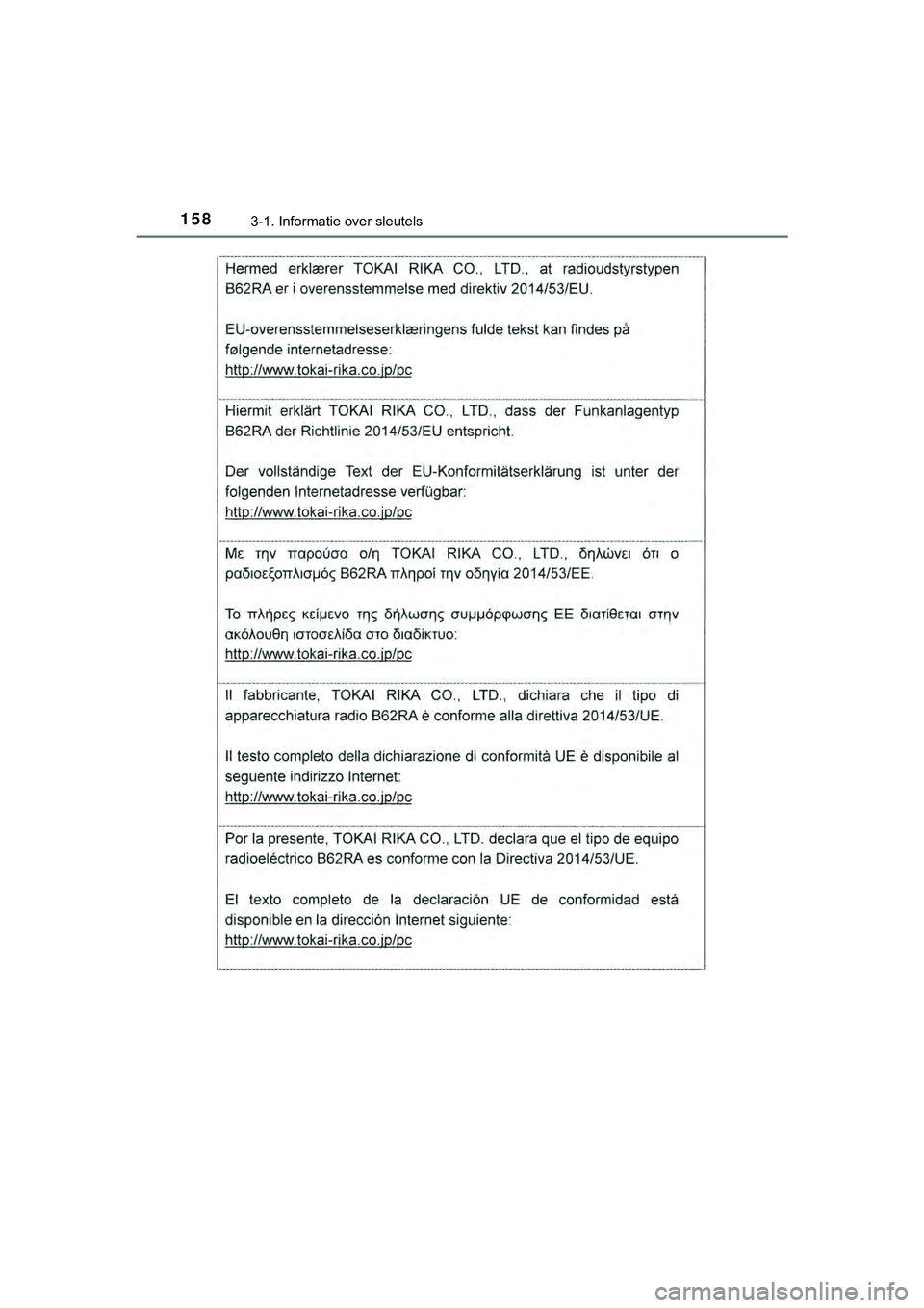 TOYOTA HILUX 2019  Instructieboekje (in Dutch) 1583-1. Informatie over sleutels
HILUX_OM_OM0K375E_(EE)
HILUX_OM_OM0K375E_(EE).book  Page 158  Thursday, April 12, 2018  12:31 PM 