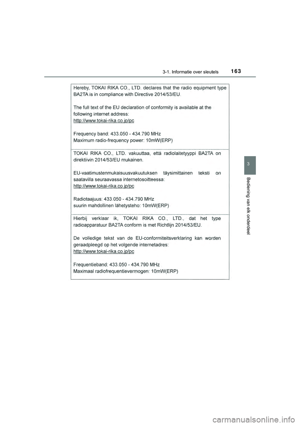 TOYOTA HILUX 2019  Instructieboekje (in Dutch) 1633-1. Informatie over sleutels
3
Bediening van elk onderdeel
HILUX_OM_OM0K375E_(EE)
HILUX_OM_OM0K375E_(EE).book  Page 163  Thursday, April 12, 2018  12:31 PM 