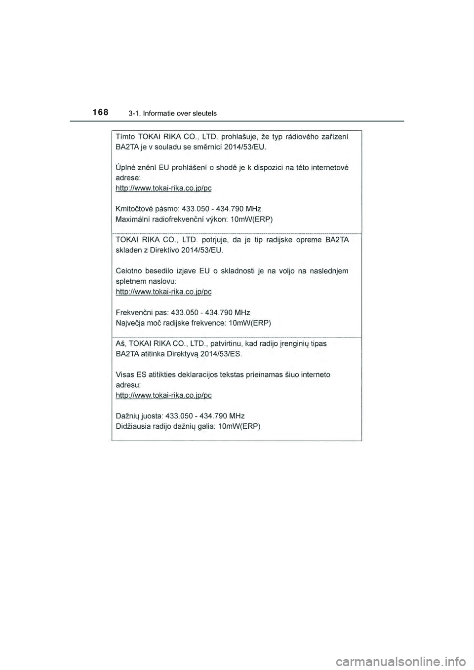 TOYOTA HILUX 2019  Instructieboekje (in Dutch) 1683-1. Informatie over sleutels
HILUX_OM_OM0K375E_(EE)
HILUX_OM_OM0K375E_(EE).book  Page 168  Thursday, April 12, 2018  12:31 PM 