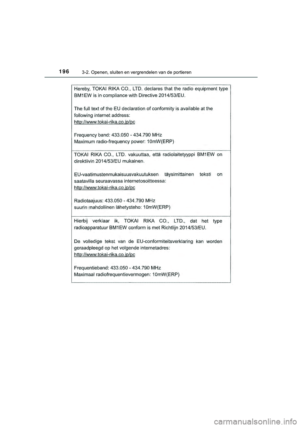 TOYOTA HILUX 2019  Instructieboekje (in Dutch) 1963-2. Openen, sluiten en vergrendelen van de portieren
HILUX_OM_OM0K375E_(EE)
HILUX_OM_OM0K375E_(EE).book  Page 196  Thursday, April 12, 2018  12:31 PM 