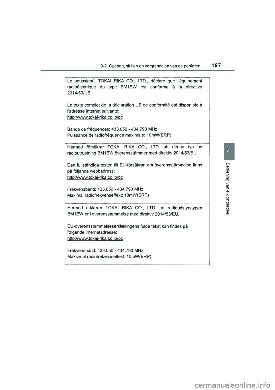 TOYOTA HILUX 2019  Instructieboekje (in Dutch) 1973-2. Openen, sluiten en vergrendelen van de portieren
3
Bediening van elk onderdeel
HILUX_OM_OM0K375E_(EE)
HILUX_OM_OM0K375E_(EE).book   Page 197  Thursday, April 12, 2018  12:31 PM 