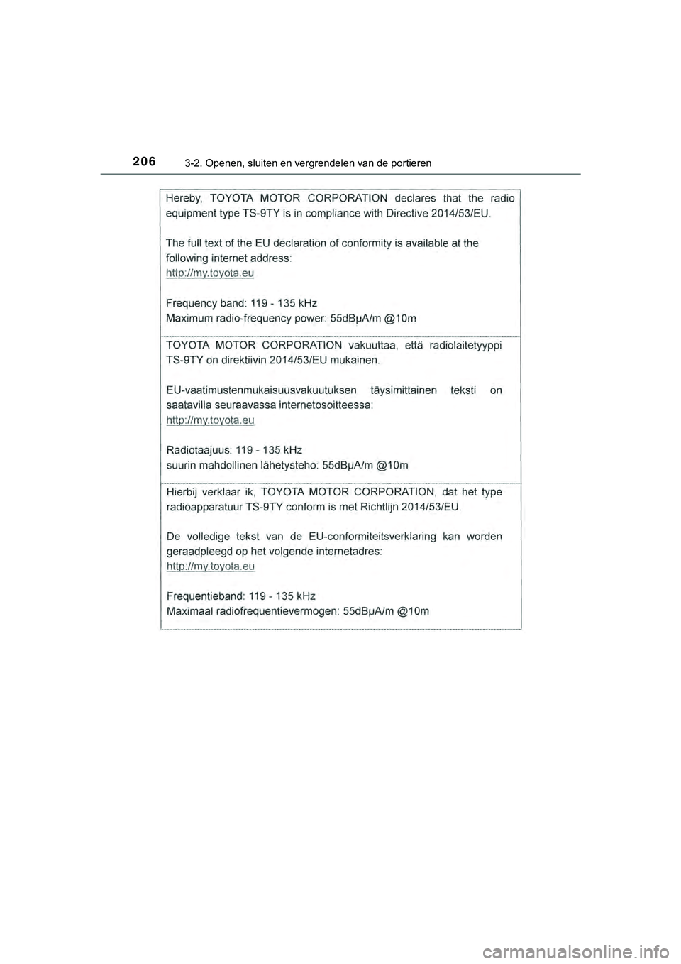 TOYOTA HILUX 2019  Instructieboekje (in Dutch) 2063-2. Openen, sluiten en vergrendelen van de portieren
HILUX_OM_OM0K375E_(EE)
HILUX_OM_OM0K375E_(EE).book  Page 206  Thursday, April 12, 2018  12:31 PM 