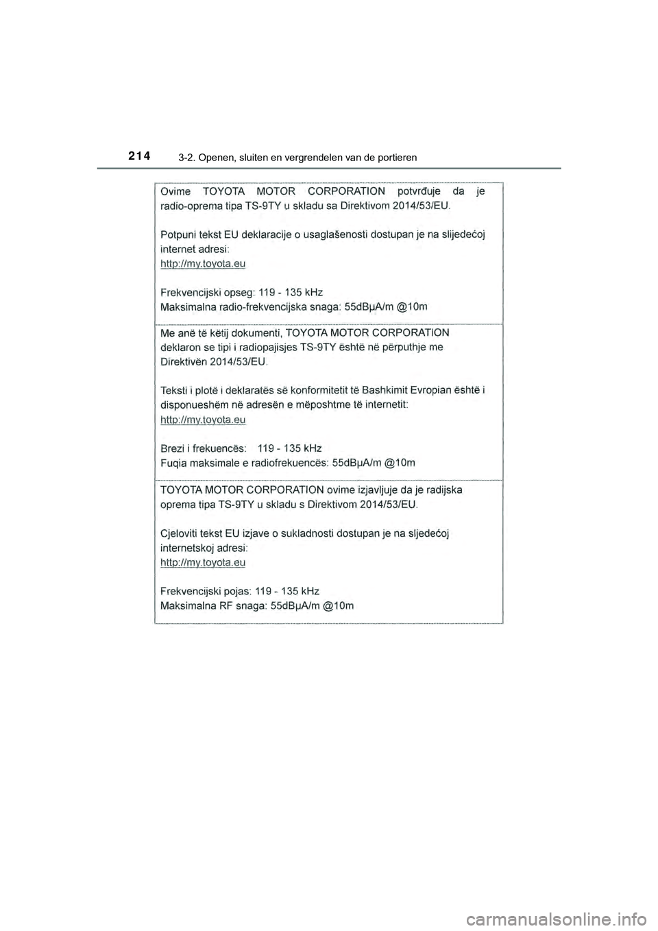 TOYOTA HILUX 2019  Instructieboekje (in Dutch) 2143-2. Openen, sluiten en vergrendelen van de portieren
HILUX_OM_OM0K375E_(EE)
HILUX_OM_OM0K375E_(EE).book  Page 214  Thursday, April 12, 2018  12:31 PM 