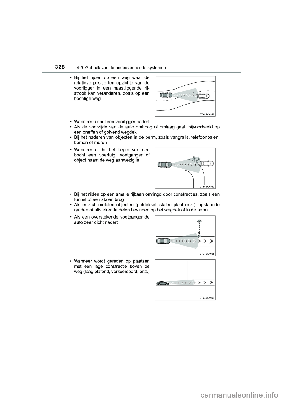 TOYOTA HILUX 2019 Instructieboekje (in Dutch) 3284-5. Gebruik van de ondersteunende systemen
HILUX_OM_OM0K375E_(EE)• Wanneer u snel een voorligger nadert
• Als de voorzijde van de auto omhoog of omlaag gaat, bijvoorbee
ld op
een on TOYOTA HILUX 2019 Instructieboekje (in Dutch) 3284-5. Gebruik van de ondersteunende systemen
HILUX_OM_OM0K375E_(EE)• Wanneer u snel een voorligger nadert
• Als de voorzijde van de auto omhoog of omlaag gaat, bijvoorbee
ld op
een on