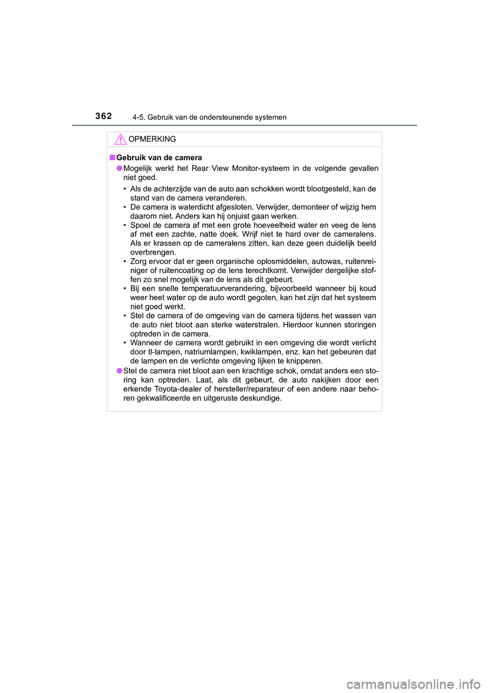TOYOTA HILUX 2019 Instructieboekje (in Dutch) 3624-5. Gebruik van de ondersteunende systemen
HILUX_OM_OM0K375E_(EE)
OPMERKING
■Gebruik van de camera
● Mogelijk werkt het Rear View Monitor-systeem in de volgende gev allen
niet goed.
TOYOTA HILUX 2019 Instructieboekje (in Dutch) 3624-5. Gebruik van de ondersteunende systemen
HILUX_OM_OM0K375E_(EE)
OPMERKING
■Gebruik van de camera
● Mogelijk werkt het Rear View Monitor-systeem in de volgende gev allen
niet goed.