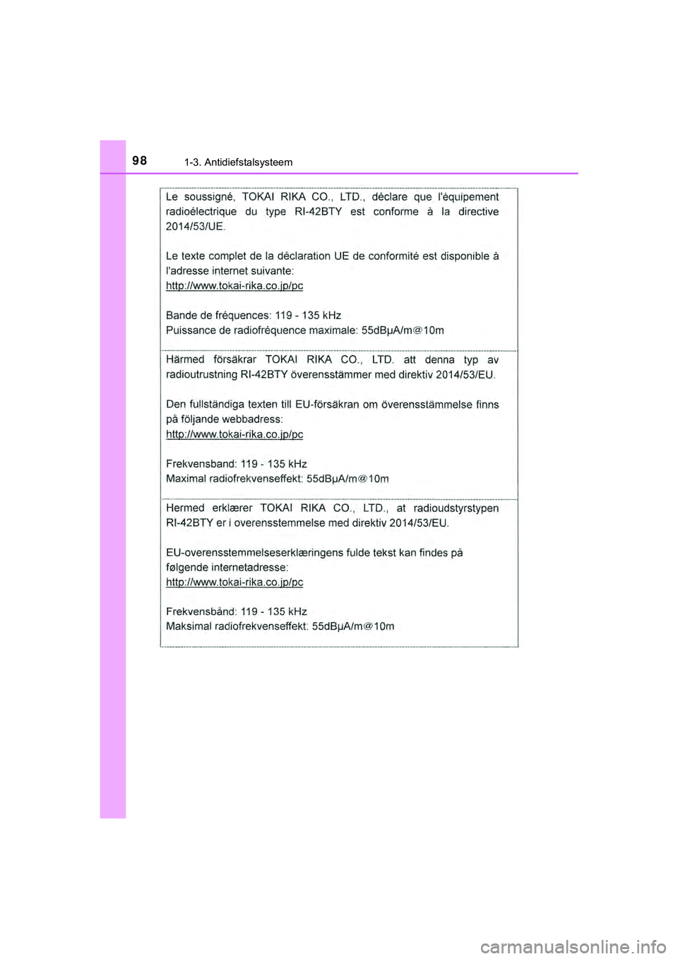 TOYOTA HILUX 2019  Instructieboekje (in Dutch) 981-3. Antidiefstalsysteem
HILUX_OM_OM0K375E_(EE)
HILUX_OM_OM0K375E_(EE).book  Page 98  Thursday, April 12, 2018  12:31 PM 