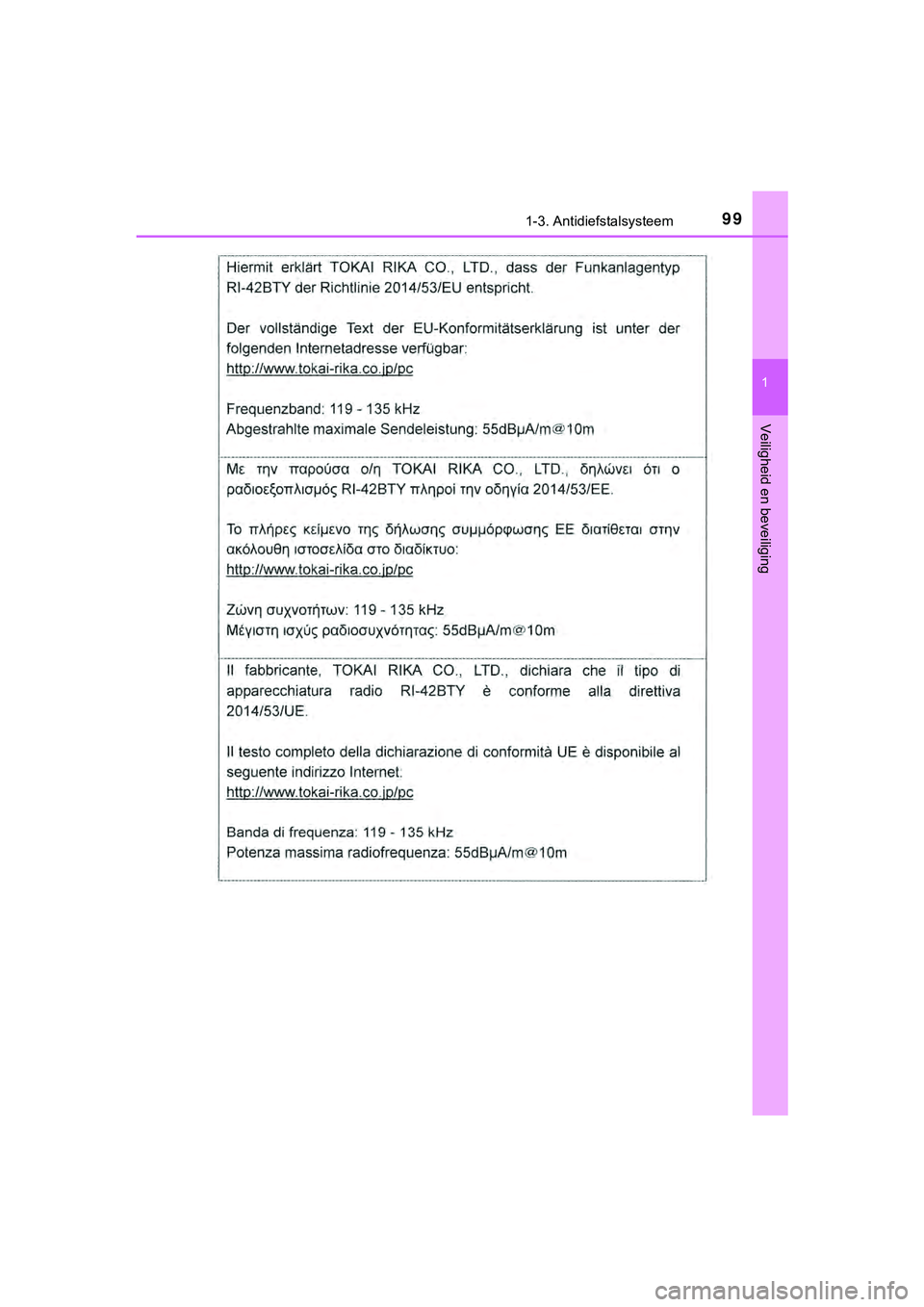TOYOTA HILUX 2019  Instructieboekje (in Dutch) 991-3. Antidiefstalsysteem
1
HILUX_OM_OM0K375E_(EE)
Veiligheid en beveiliging
HILUX_OM_OM0K375E_(EE).book  Page 99  Thursday, April 12, 2018  12:31 PM 
