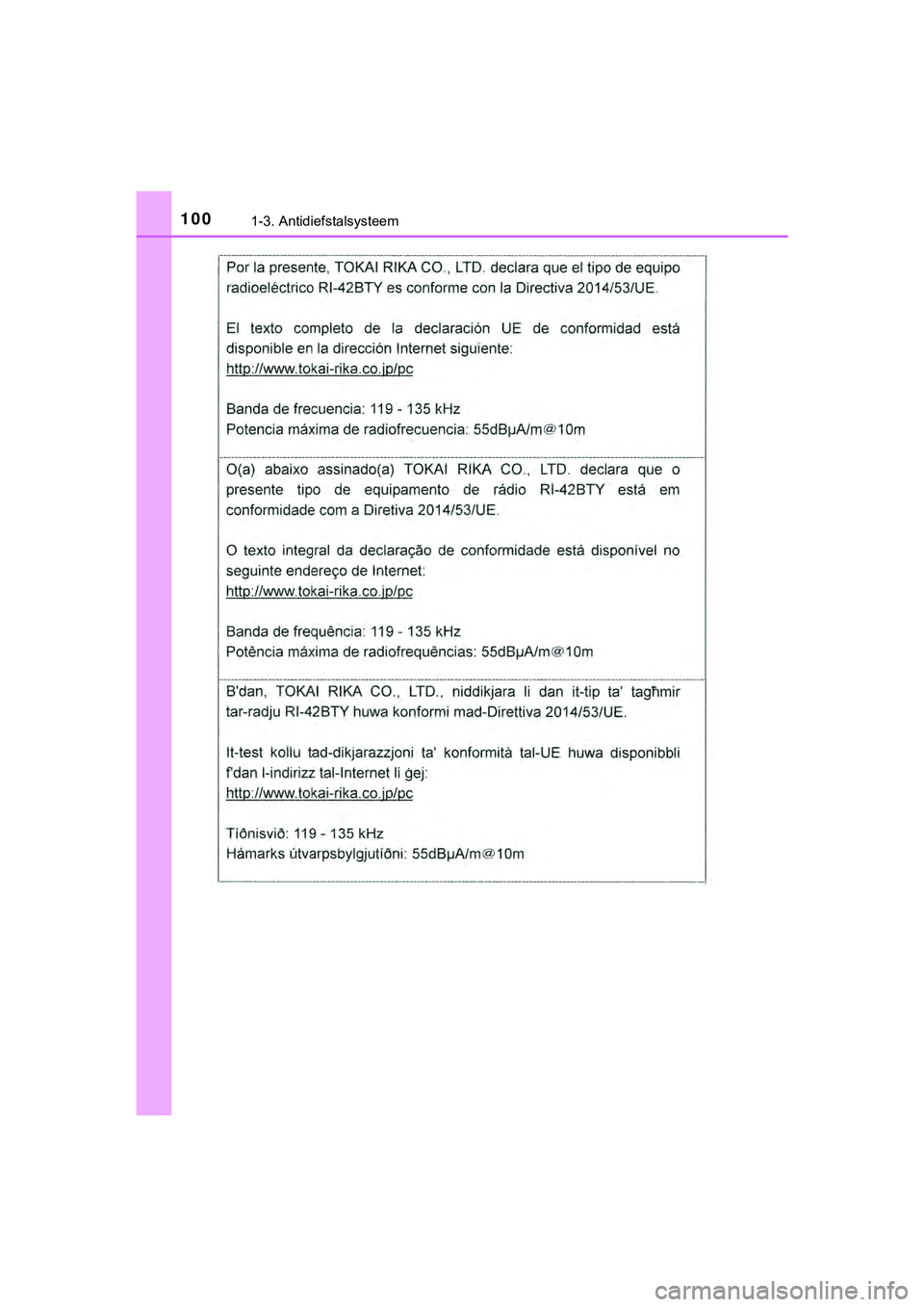 TOYOTA HILUX 2019  Instructieboekje (in Dutch) 1001-3. Antidiefstalsysteem
HILUX_OM_OM0K375E_(EE)
HILUX_OM_OM0K375E_(EE).book  Page 100  Thursday, April 12, 2018  12:31 PM 