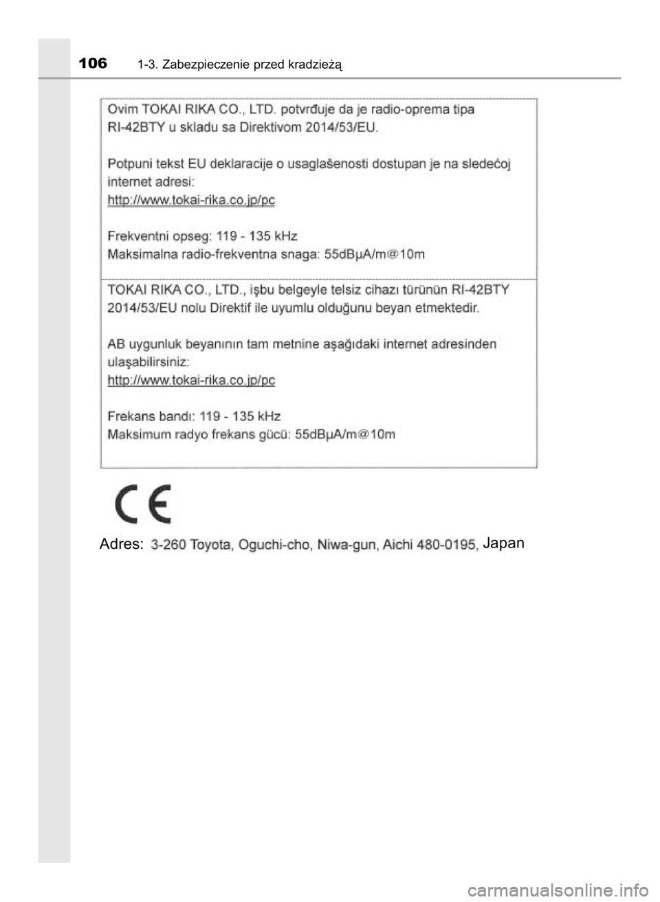 TOYOTA HILUX 2019  Instrukcja obsługi (in Polish) 1061-3. Zabezpieczenie przed kradzie˝à
Adres:Japan
31 Hilux OM0K375E  7/17/18  12:24 PM  Page 106    (Black plate) 