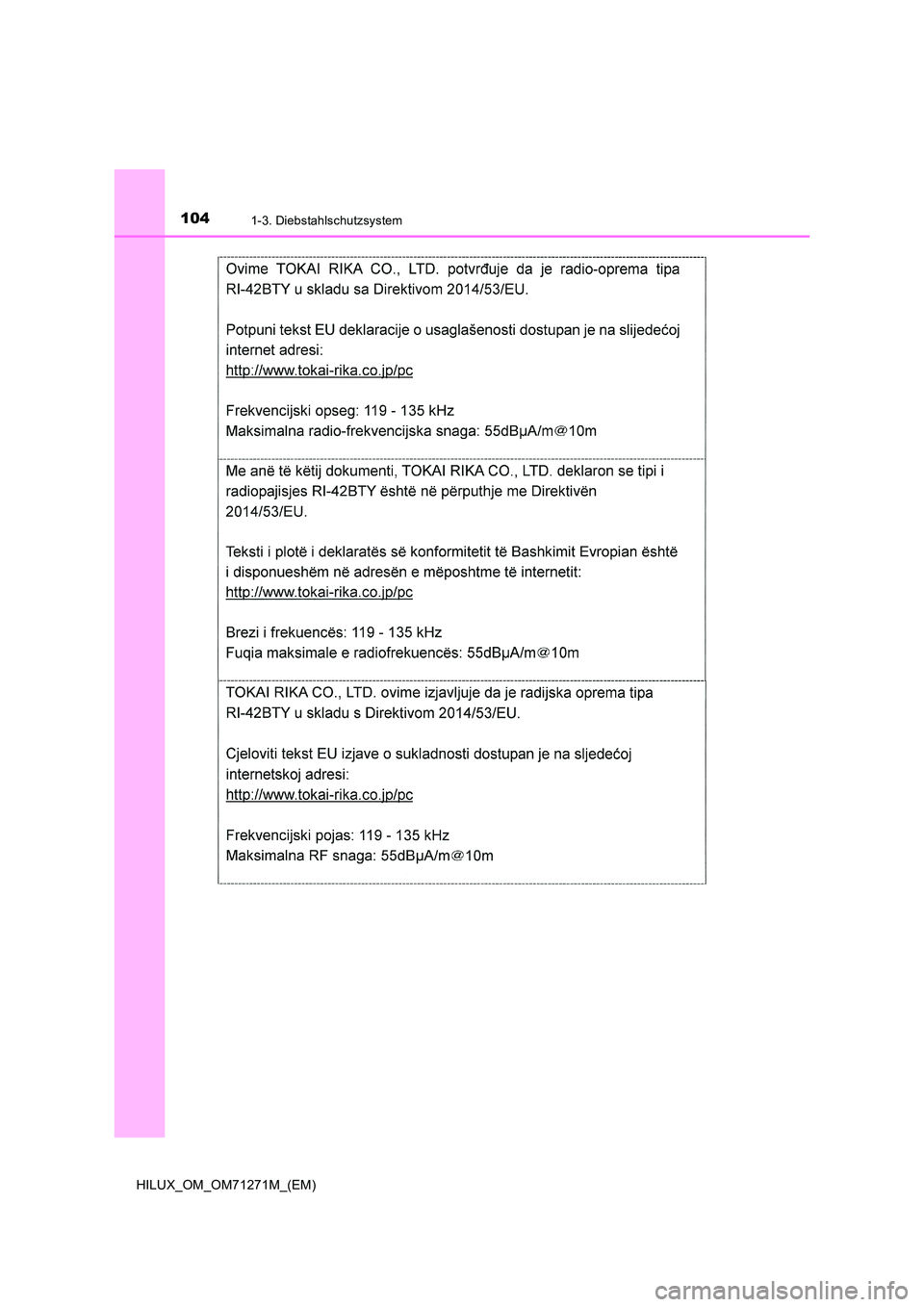 TOYOTA HILUX 2018  Betriebsanleitungen (in German) 1041-3. Diebstahlschutzsystem
HILUX_OM_OM71271M_(EM) 