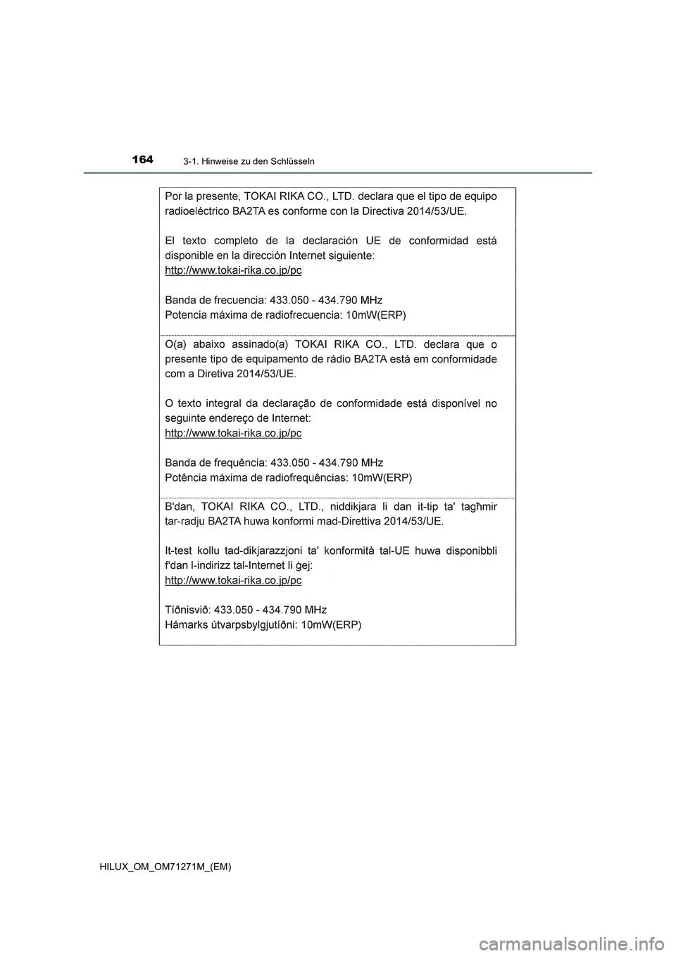 TOYOTA HILUX 2018  Betriebsanleitungen (in German) 1643-1. Hinweise zu den Schlüsseln
HILUX_OM_OM71271M_(EM) 