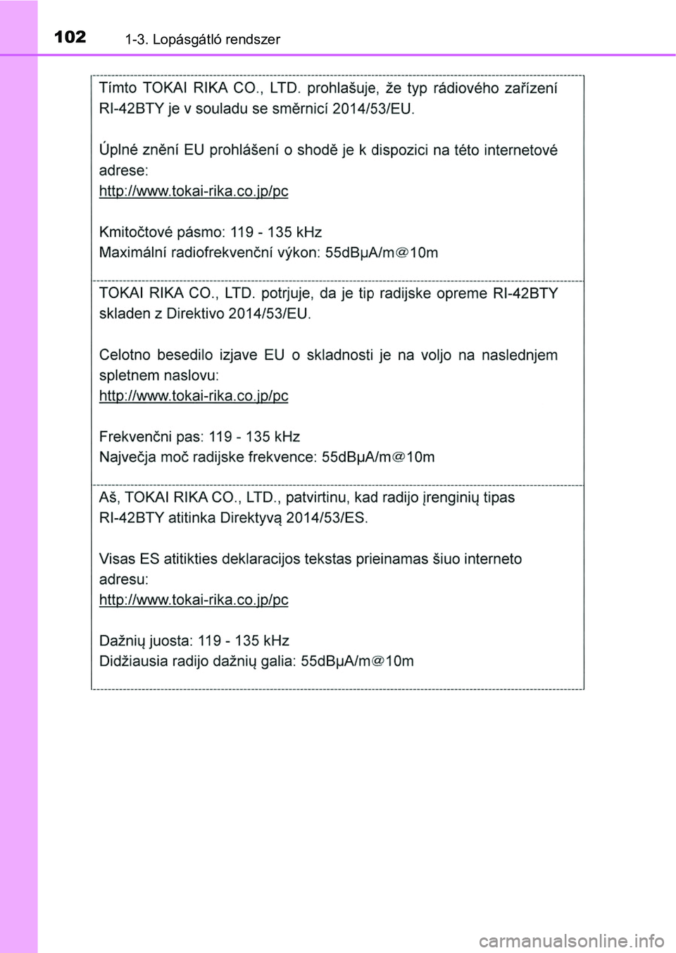 TOYOTA HILUX 2018  Kezelési útmutató (in Hungarian) 1021-3. Lopásgátló rendszer 