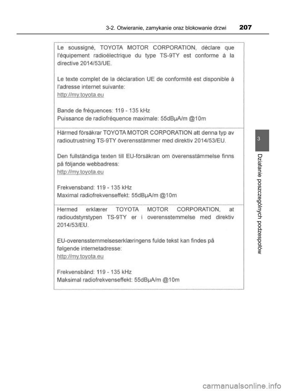 TOYOTA HILUX 2018  Instrukcja obsługi (in Polish) 3-2. Otwieranie, zamykanie oraz blokowanie drzwi207
3
Dzia∏anie poszczególnych podzespo∏ów
31 Hilux OM0K375E  7/17/18  12:25 PM  Page 207    (Black plate) 