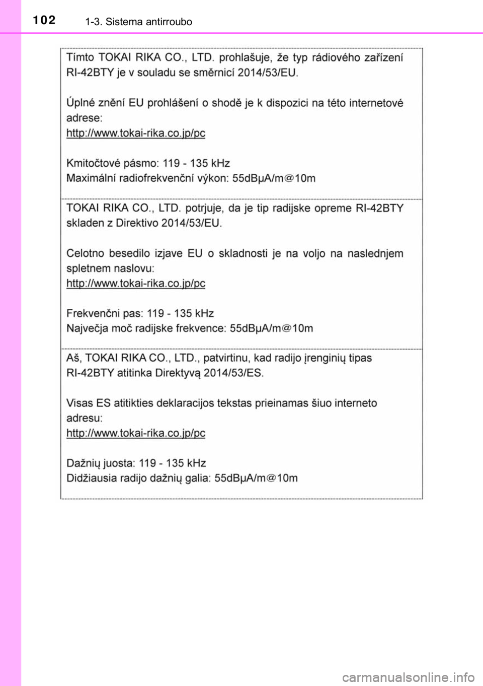 TOYOTA HILUX 2018  Manual de utilização (in Portuguese) 102������6�L�V�W�H�P�D��D�Q�W�L�U�U�R�X�E�R 