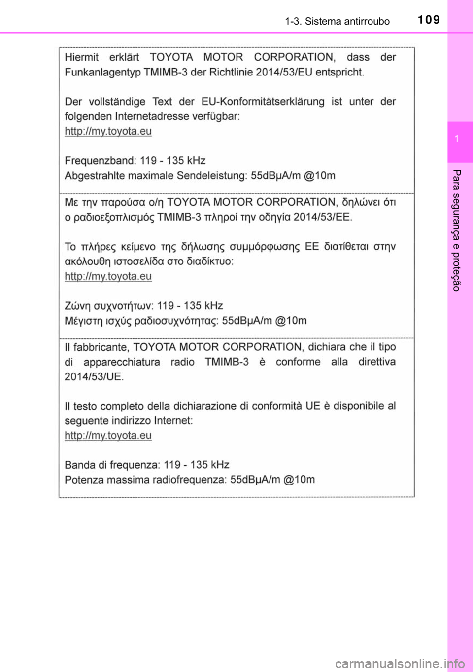 TOYOTA HILUX 2018  Manual de utilização (in Portuguese) 109������6�L�V�W�H�P�D��D�Q�W�L�U�U�R�X�E�R
�
�3�D�U�D��V�H�J�X�U�D�Q�o�D��H��S�U�R�W�H�o�m�R 