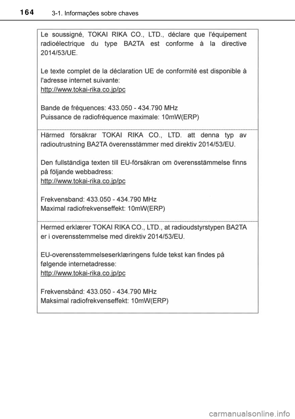 TOYOTA HILUX 2018  Manual de utilização (in Portuguese) 164������,�Q�I�R�U�P�D�o�}�H�V��V�R�E�U�H��F�K�D�Y�H�V 