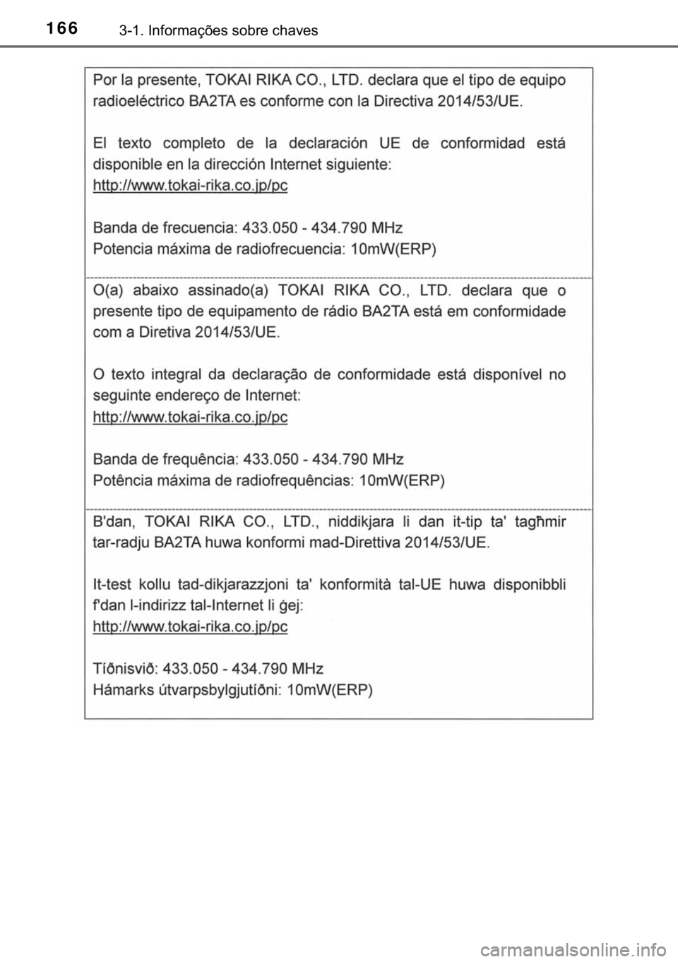 TOYOTA HILUX 2018  Manual de utilização (in Portuguese) 166������,�Q�I�R�U�P�D�o�}�H�V��V�R�E�U�H��F�K�D�Y�H�V 