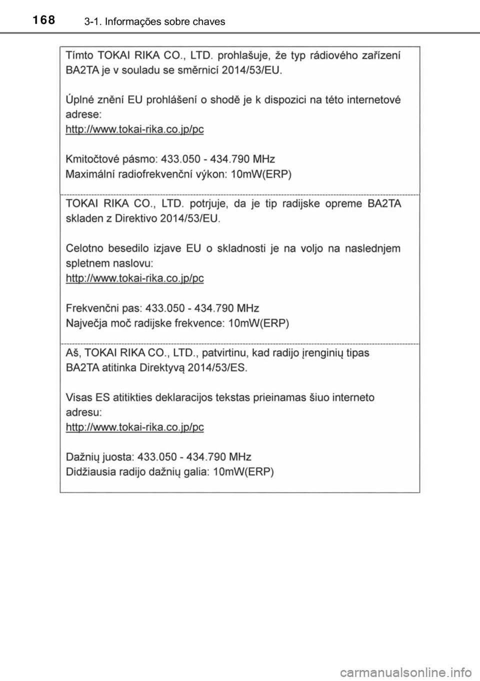 TOYOTA HILUX 2018  Manual de utilização (in Portuguese) 168������,�Q�I�R�U�P�D�o�}�H�V��V�R�E�U�H��F�K�D�Y�H�V 