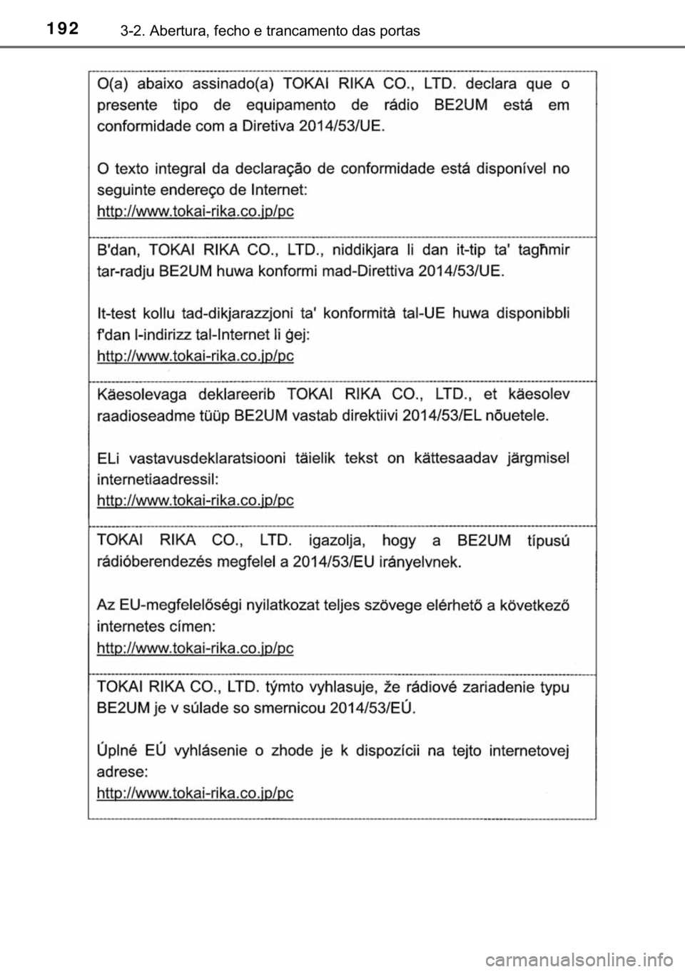 TOYOTA HILUX 2018  Manual de utilização (in Portuguese) 192������$�E�H�U�W�X�U�D���I�H�F�K�R��H��W�U�D�Q�F�D�P�H�Q�W�R��G�D�V��S�R�U�W�D�V 