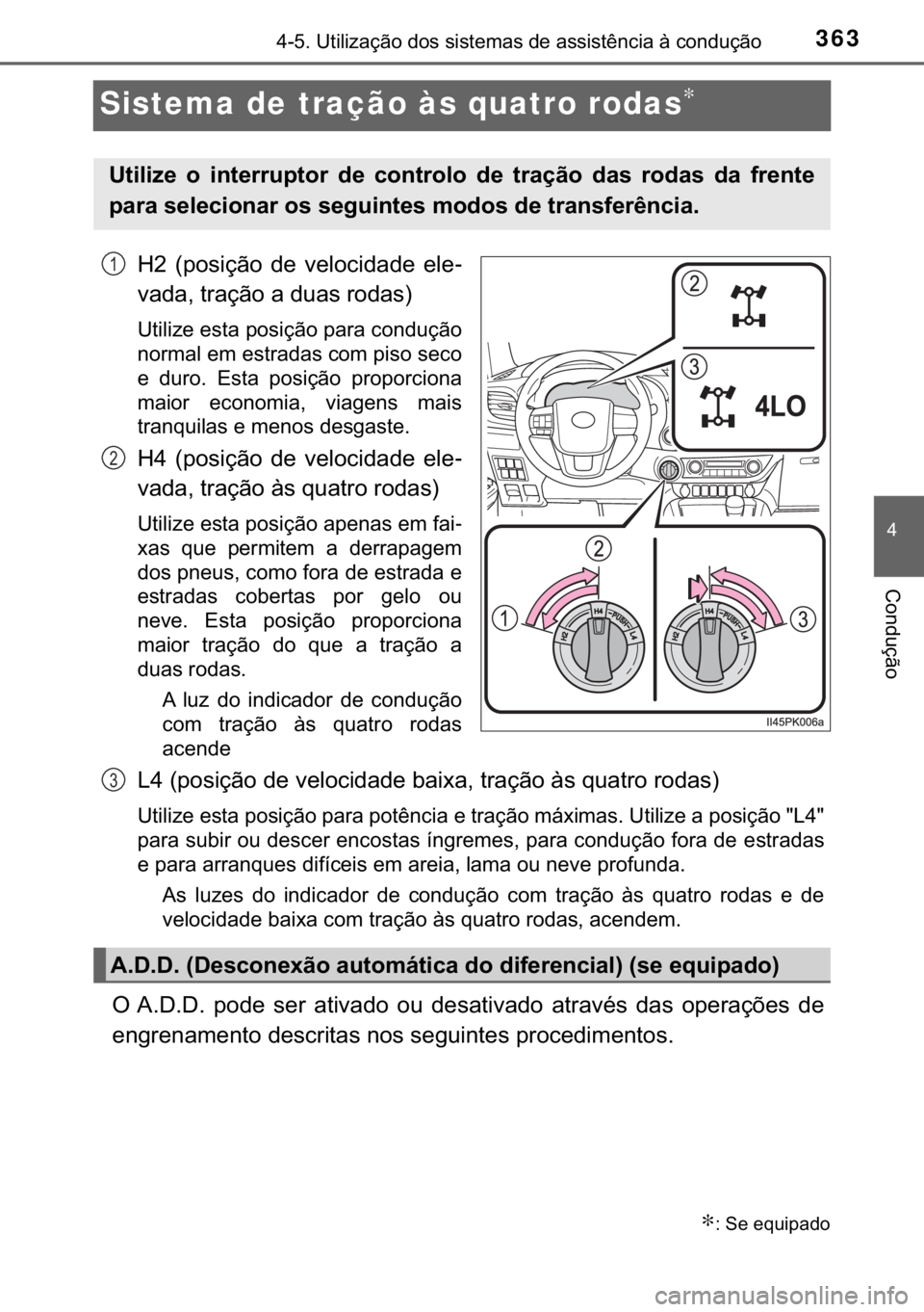 TOYOTA HILUX 2018  Manual de utilização (in Portuguese) 363
�
<0017001000180011000300380057004c004f004c005d0044006f006d0052000300470052005600030056004c0056005700480050004400560003004700480003004400560056004c00560057007200510046004c00440003006a000300460052