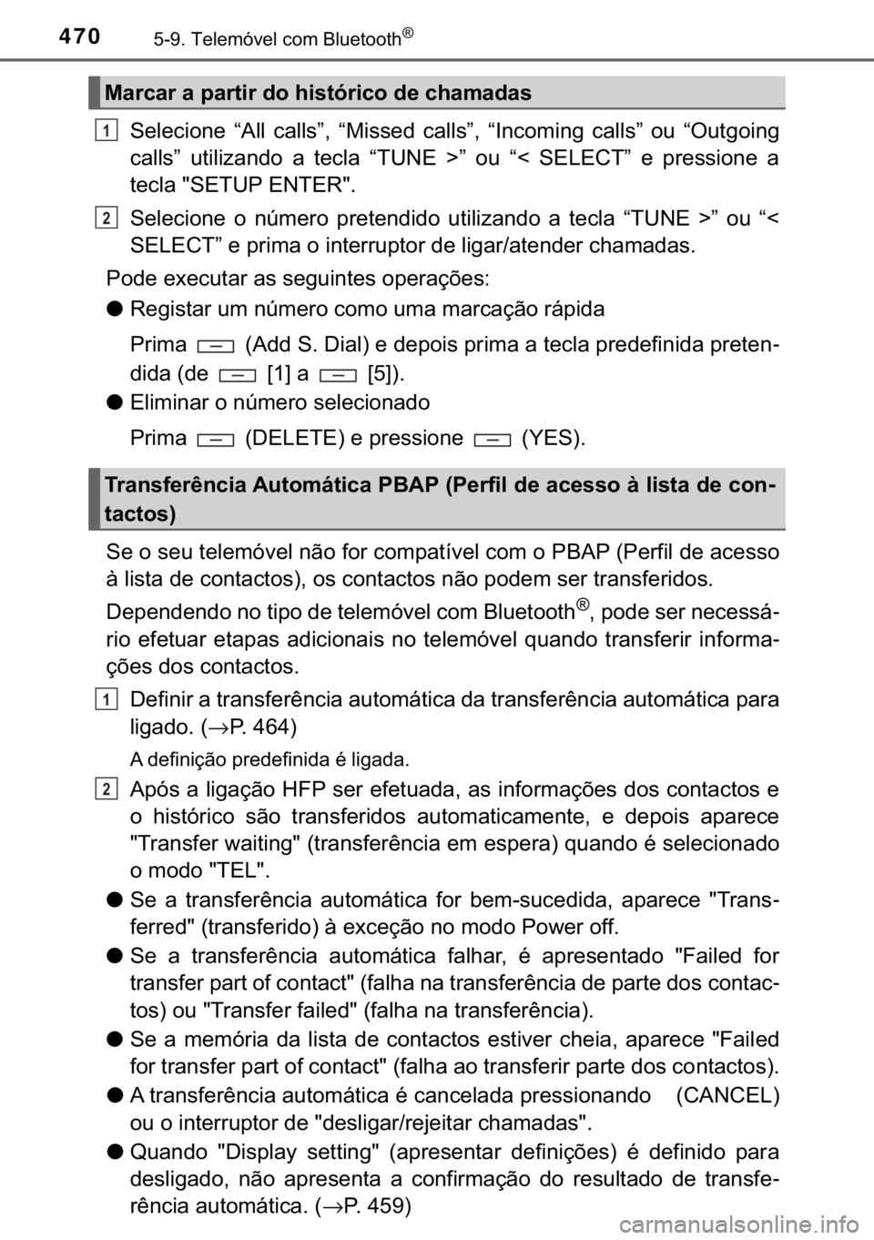 TOYOTA HILUX 2018  Manual de utilização (in Portuguese) 470������7�H�O�H�P�y�Y�H�O��F�R�P��%�O�X�H�W�R�R�W�K�Š
�6�H�O�H�F�L�R�Q�H� �