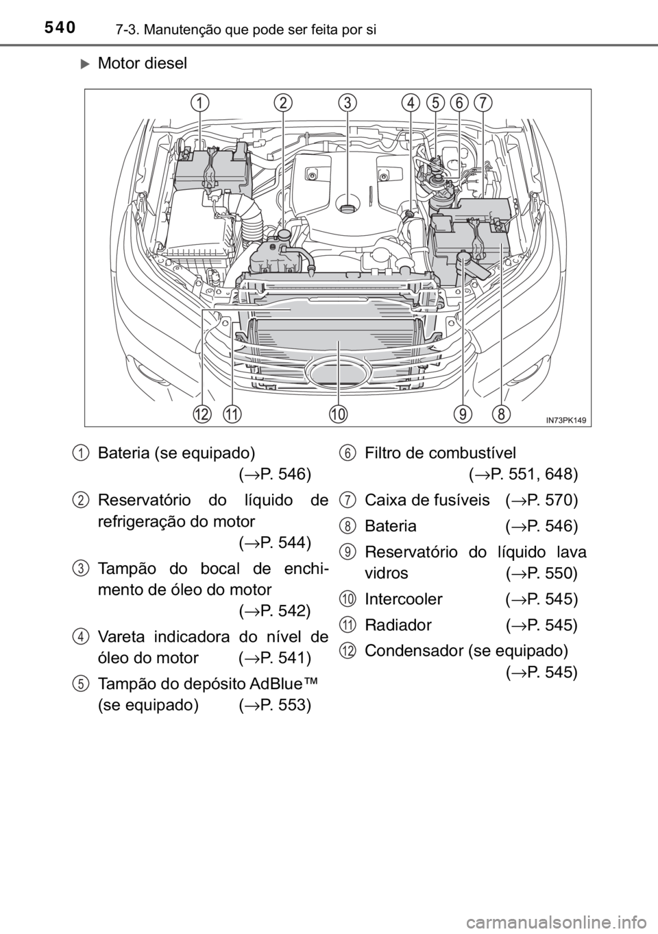 TOYOTA HILUX 2018  Manual de utilização (in Portuguese) 540������0�D�Q�X�W�H�Q�o�m�R��T�X�H��S�R�G�H��V�H�U��I�H�L�W�D��S�R�U��V�L
�X�0�R�W�R�U��G�L�H�V�H�O�
�%�D�W�H�U�L�D���V�H��H�T�X�L�S�D�G�R�
��→�3������
�5�H�V�H�U�Y�D�W�y�U