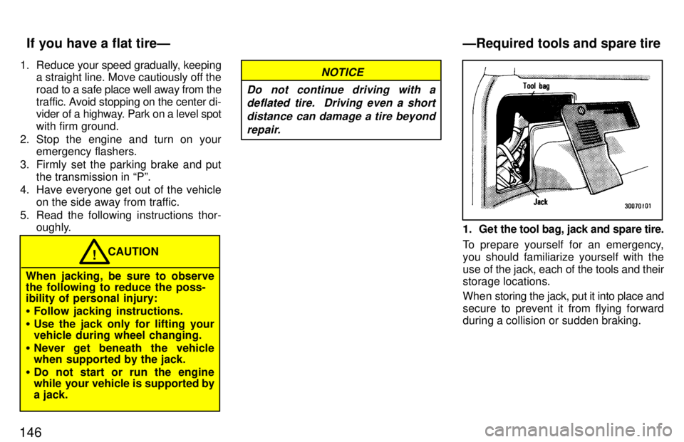 TOYOTA LAND CRUISER 1997 Owners Manual 1461. Reduce
your speed gradually, keeping
a straight line. Move cautiously off the
road to a safe place well away from the
traf fic. Avoid stopping on the center di-
vider of a highway. Park on a TOYOTA LAND CRUISER 1997 Owners Manual 1461. Reduce
your speed gradually, keeping
a straight line. Move cautiously off the
road to a safe place well away from the
traf fic. Avoid stopping on the center di-
vider of a highway. Park on a