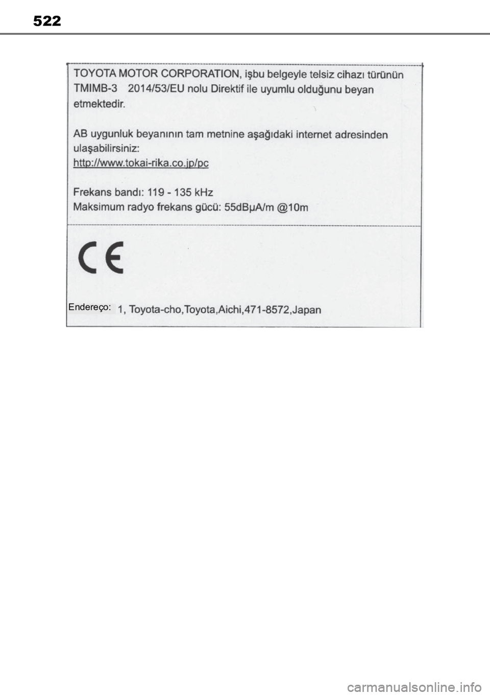 TOYOTA MIRAI 2023  Manual de utilização (in Portuguese) 522
Endereço: 