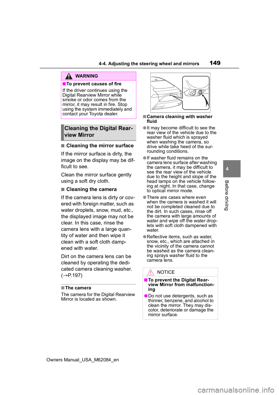 TOYOTA MIRAI 2022 Owners Manual 1494-4. Adjusting the steering wheel and mirrors
Owners Manual_USA_M62084_en
4
Before driving
■Cleaning the mirror surface
If the mirror surface is dirty, the
image on the display may be dif-
ficul TOYOTA MIRAI 2022 Owners Manual 1494-4. Adjusting the steering wheel and mirrors
Owners Manual_USA_M62084_en
4
Before driving
■Cleaning the mirror surface
If the mirror surface is dirty, the
image on the display may be dif-
ficul