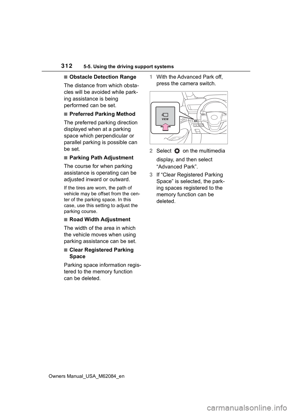 TOYOTA MIRAI 2022 Owners Manual 3125-5. Using the driving support systems
Owners Manual_USA_M62084_en
■Obstacle Detection Range
The distance from which obsta-
cles will be avoided while park-
ing assistance is being
performed can TOYOTA MIRAI 2022 Owners Manual 3125-5. Using the driving support systems
Owners Manual_USA_M62084_en
■Obstacle Detection Range
The distance from which obsta-
cles will be avoided while park-
ing assistance is being
performed can
