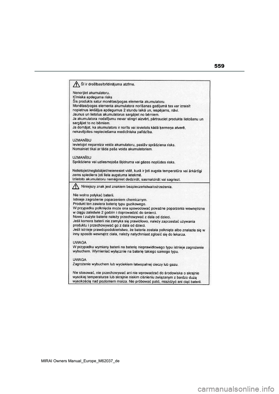 TOYOTA MIRAI 2020  Betriebsanleitungen (in German) 559
MIRAI Owners Manual_Europe_M62037_de 
