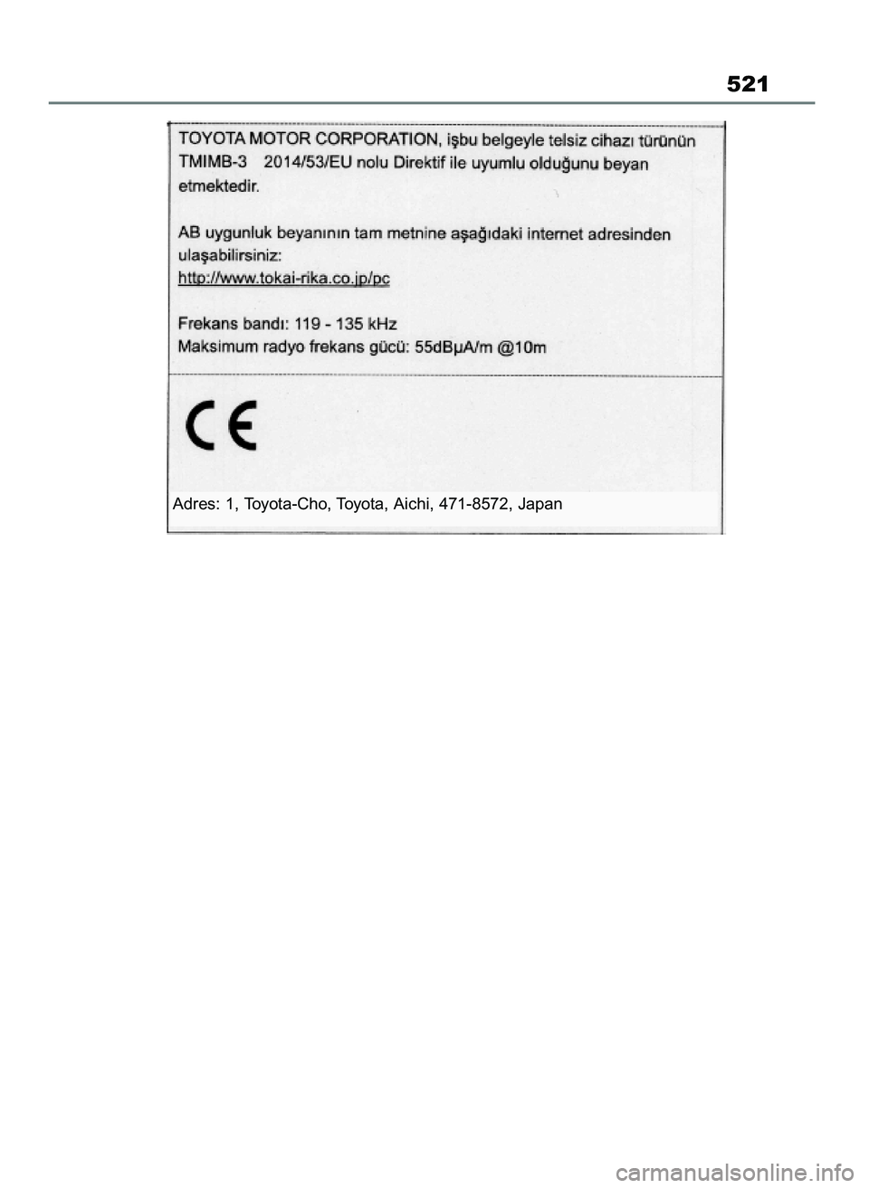 TOYOTA MIRAI 2020  Instrukcja obsługi (in Polish) 521
Adres: 1, Toyota-Cho, Toyota, Aichi, 471-8572, Japan
70 Mirai OM62035E  10/2/21  19:44  Page 521 