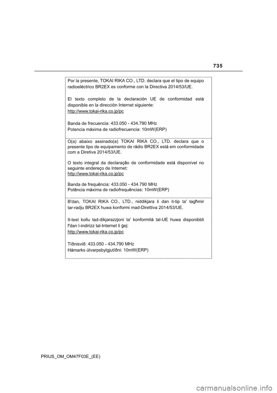 TOYOTA PRIUS 2022  Manual de utilização (in Portuguese) 735
PRIUS_OM_OM47F03E_(EE) 
