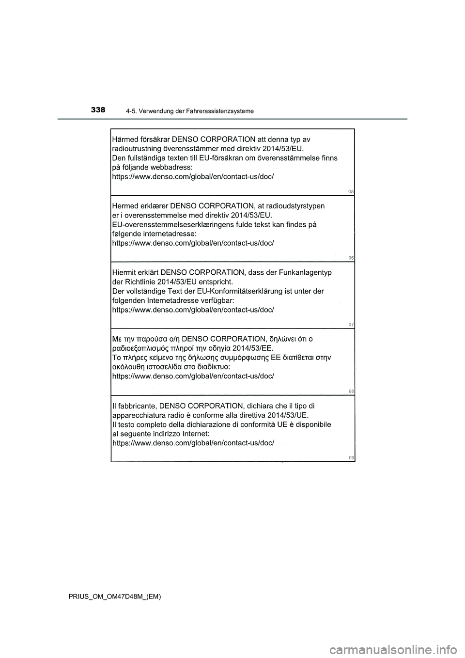 TOYOTA PRIUS 2020  Betriebsanleitungen (in German) 3384-5. Verwendung der Fahrerassistenzsysteme
PRIUS_OM_OM47D48M_(EM) 
