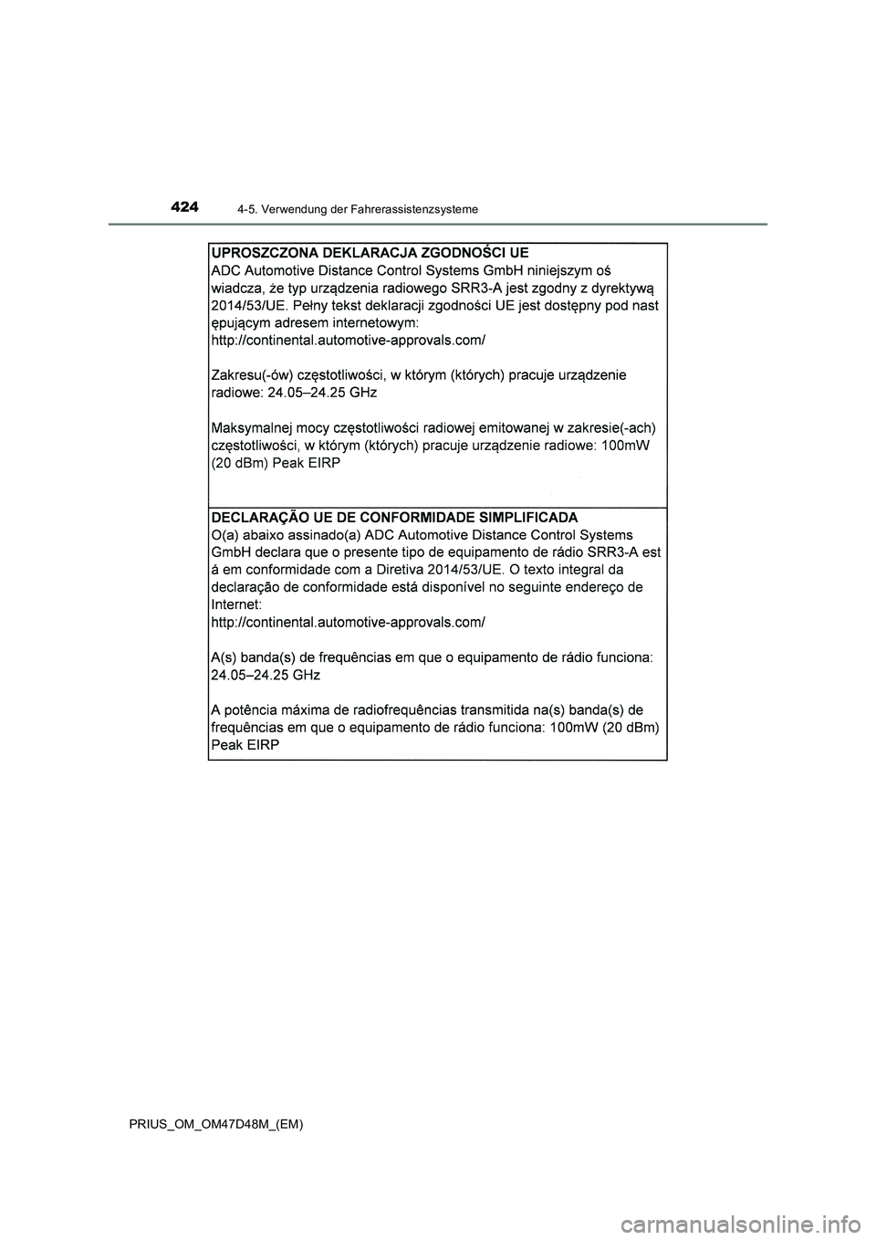 TOYOTA PRIUS 2020  Betriebsanleitungen (in German) 4244-5. Verwendung der Fahrerassistenzsysteme
PRIUS_OM_OM47D48M_(EM) 