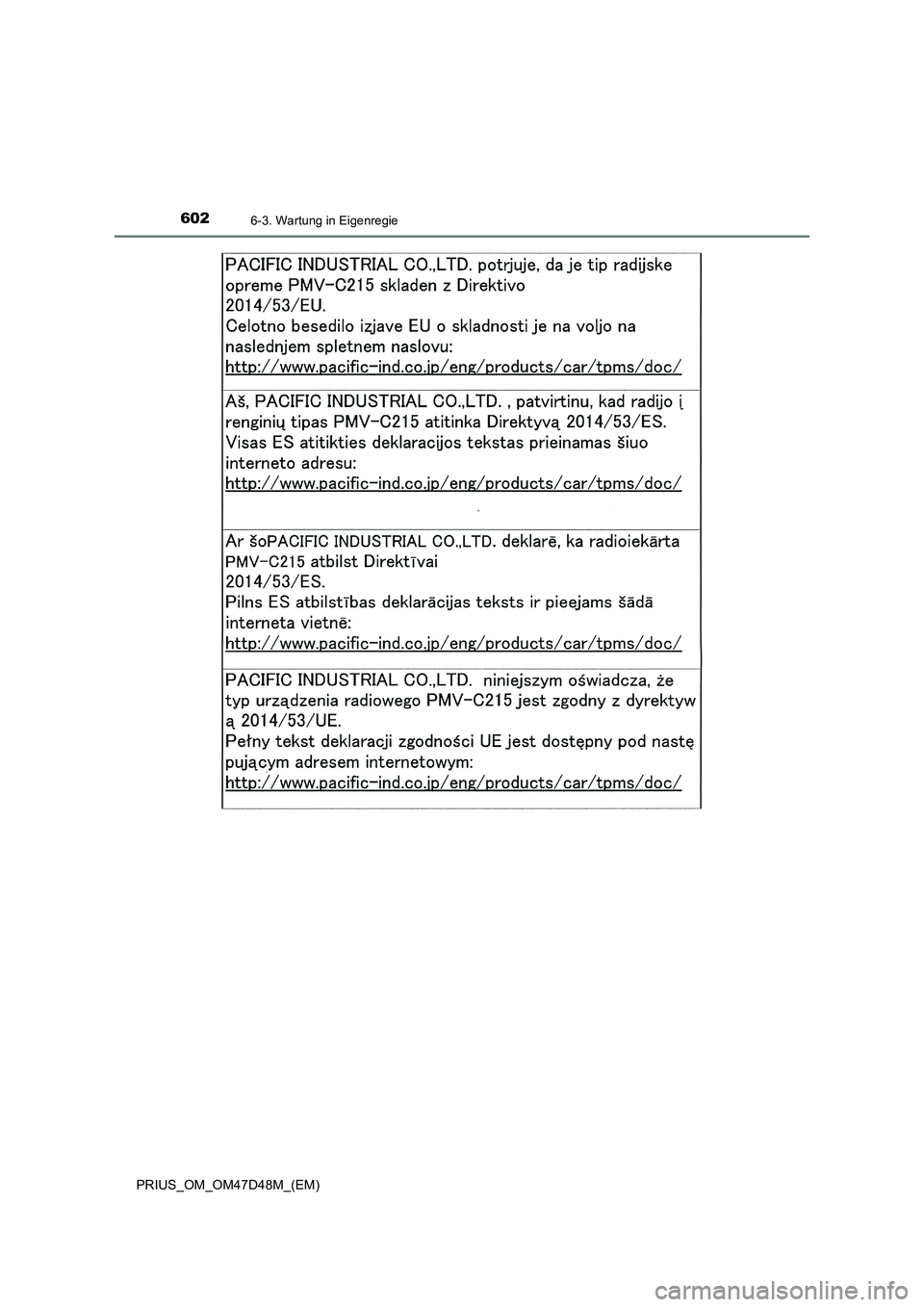 TOYOTA PRIUS 2020  Betriebsanleitungen (in German) 6026-3. Wartung in Eigenregie
PRIUS_OM_OM47D48M_(EM) 