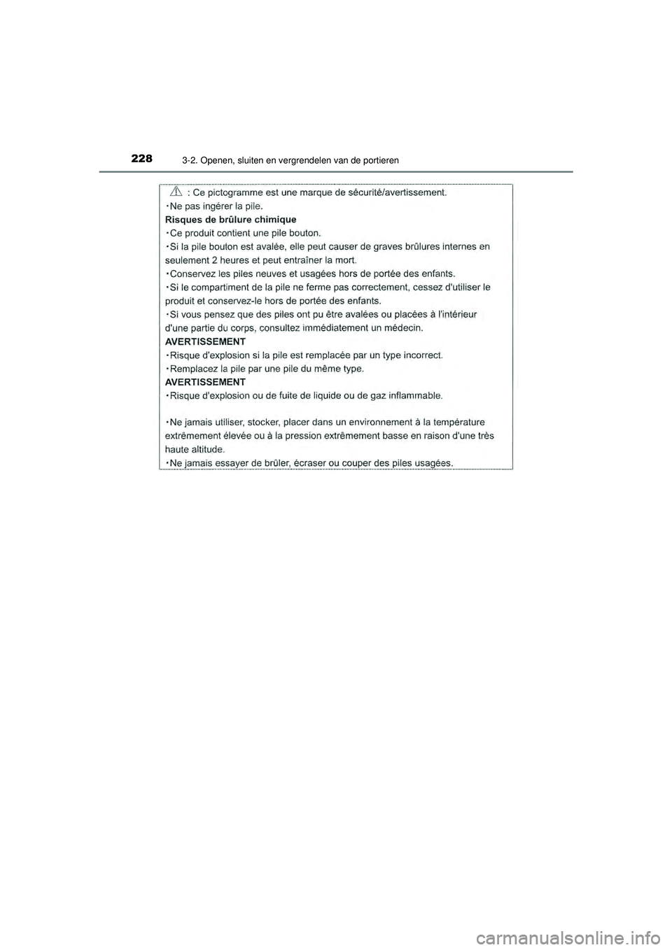TOYOTA PRIUS 2020  Instructieboekje (in Dutch) 2283-2. Openen, sluiten en vergrendelen van de portieren
PRIUS_OM_OM47D94E_(EE)
PRIUS_OM_OM47D94E_(EE).book  Page 228  Monday, February 3, 2020  9:55 AM 