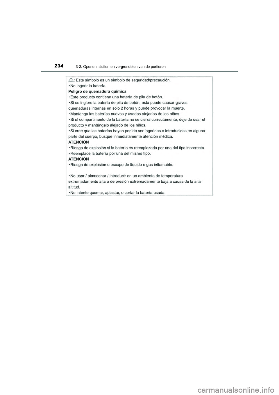 TOYOTA PRIUS 2020  Instructieboekje (in Dutch) 2343-2. Openen, sluiten en vergrendelen van de portieren
PRIUS_OM_OM47D94E_(EE)
PRIUS_OM_OM47D94E_(EE).book  Page 234  Monday, February 3, 2020  9:55 AM 