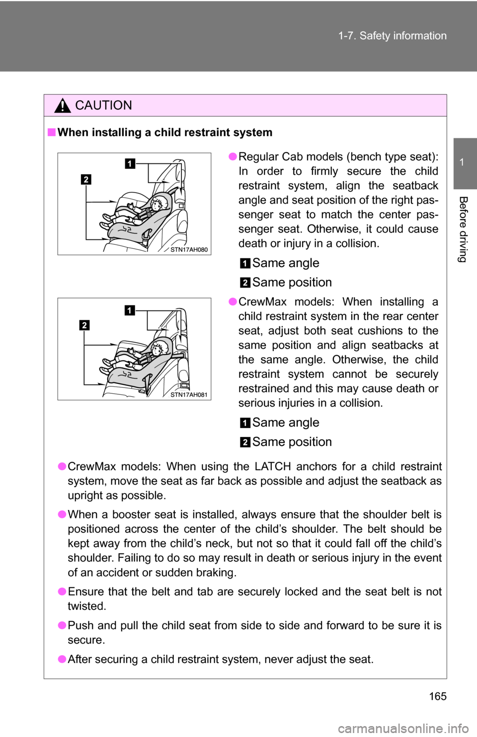 TOYOTA TUNDRA 2009 2.G Owners Manual 165
1-7. Safety information
1
Before driving
CAUTION
■
When installing a child restraint system
●CrewMax models: When using the LATCH anchors for a child restraint
system, move the seat as far bac TOYOTA TUNDRA 2009 2.G Owners Manual 165
1-7. Safety information
1
Before driving
CAUTION
■
When installing a child restraint system
●CrewMax models: When using the LATCH anchors for a child restraint
system, move the seat as far bac