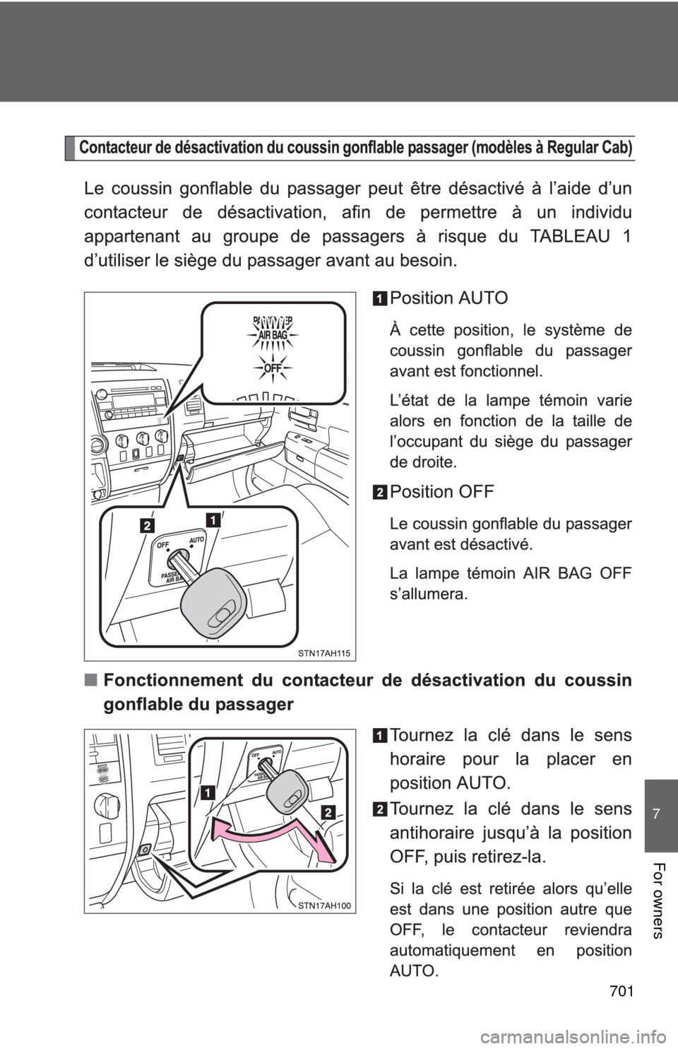 TOYOTA TUNDRA 2011 2.G Owners Manual 701
7
For owners 